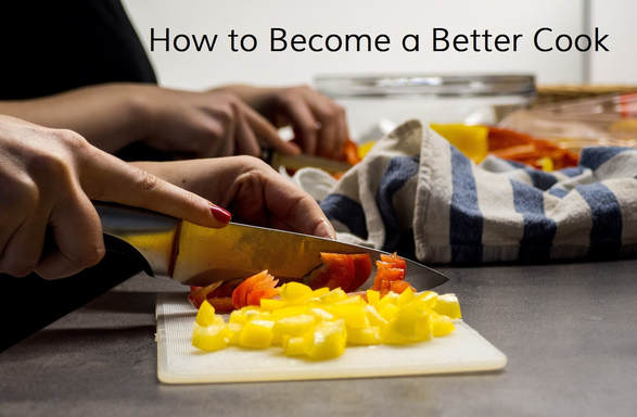 How to Become a Better Cook: A guide by Elena McCown, LLC a health coach in Franklin, TN