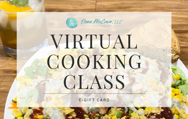 Gift Cards for Virtual Cooking Classes by Elena McCown, LLC a health coach in Franklin, TN with gluten-free, dairy-free, healthy recipes